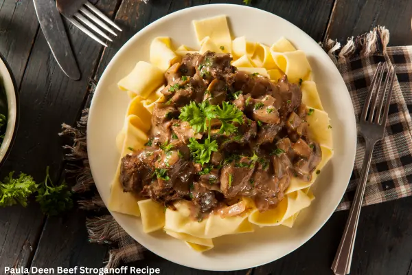 Paula Deen Beef Stroganoff Recipe